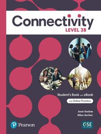 Connectivity Level 3B Student's Book & Interactive Student's eBook with Online Practice, Digital Resources and App (hftad)