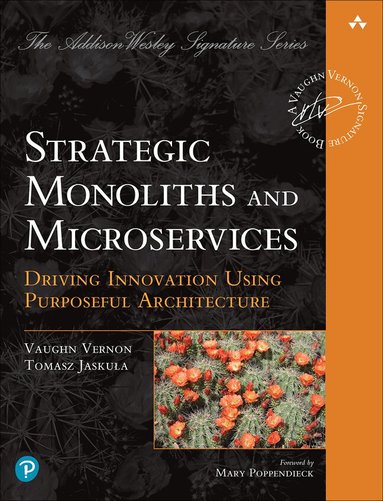 Strategic Monoliths and Microservices (h�ftad)
