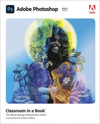Adobe Photoshop Classroom in a Book (2022 release) (hftad)
