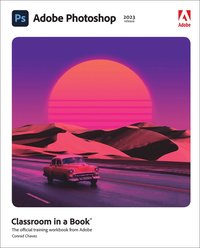Adobe Photoshop Classroom in a Book (2023 release) (hftad)