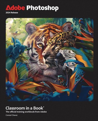 Adobe Photoshop Classroom in a Book 2024 Release (inbunden)
