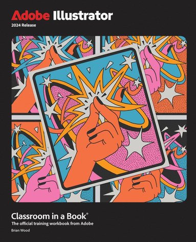 Adobe Illustrator Classroom in a Book 2024 Release (inbunden)