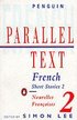 Parallel Text: French Short Stories