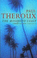 The Mosquito Coast (häftad)