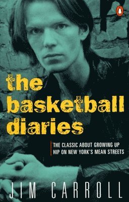 The Basketball Diaries: The Classic about Growing Up Hip on New York's Mean Streets (häftad)