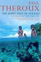 The Happy Isles of Oceania (häftad)
