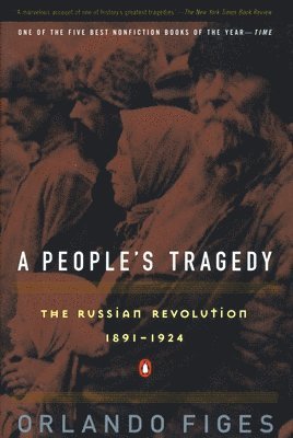 People's Tragedy: The Russian Revolution:1891-1924 (hftad)
