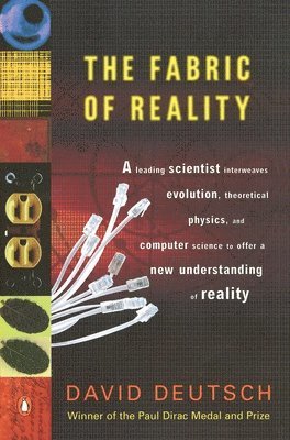 The Fabric of Reality: The Science of Parallel Universes--And Its Implications (hftad)