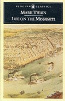 Life on the Mississippi (häftad)