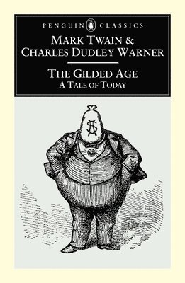 The Gilded Age: A Tale of To-Day (hftad)