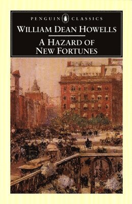 A Hazard of New Fortunes (h�ftad)