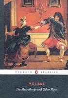 The Misanthrope and Other Plays (hftad)