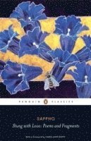 Stung with Love: Poems and Fragments of Sappho (h�ftad)