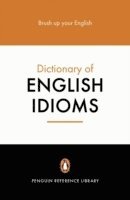 Penguin Dictionary of English Idioms (h�ftad)