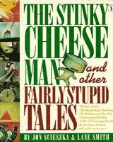 The Stinky Cheese Man and Other Fairly Stupid Tales (häftad)