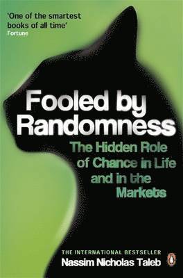 Fooled by Randomness: The Hidden Role of Chance in Life & in the Markets (hftad)