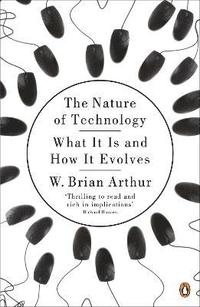The Nature of Technology (häftad)