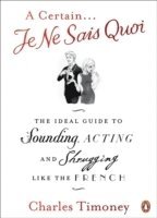 Certain Je Ne Sais Quoi (häftad)
