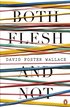 Both Flesh And Not