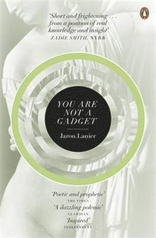 You Are Not A Gadget (h�ftad)