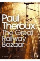The Great Railway Bazaar (häftad)
