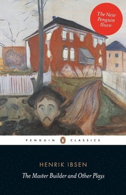 The Master Builder and Other Plays (inbunden)
