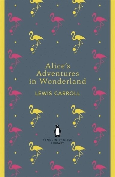 Alice's Adventures in Wonderland and Through the Looking Glass (häftad)