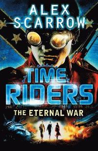 TimeRiders: The Eternal War (Book 4) (häftad)