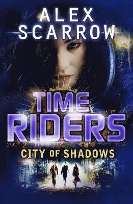 TimeRiders: City of Shadows (Book 6) (hftad)