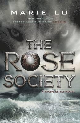 The Rose Society (The Young Elites book 2) (hftad)