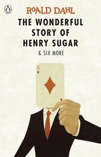 The Wonderful Story of Henry Sugar and Six More (häftad)