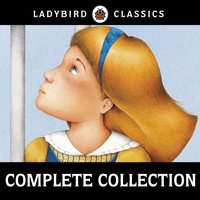 Ladybird Classics: The Complete Audio Collection (ljudbok)