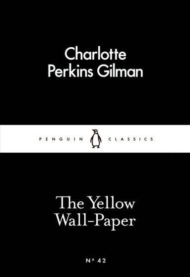 The Yellow Wall-Paper (e-bok)