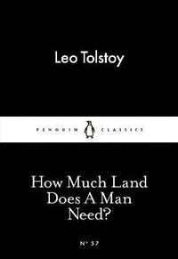 How Much Land Does A Man Need? (häftad)