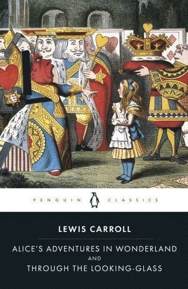 Alice's Adventures in Wonderland and Through the Looking Glass (hftad)