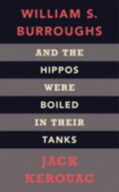 And the Hippos Were Boiled in Their Tanks (e-bok)