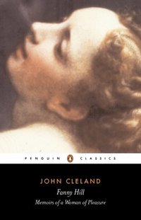 Fanny Hill or Memoirs of a Woman of Pleasure (e-bok)
