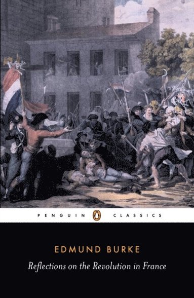 Reflections on the Revolution in France (inbunden)