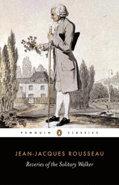 Reveries of the Solitary Walker (e-bok)