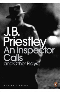 An Inspector Calls and Other Plays (e-bok)
