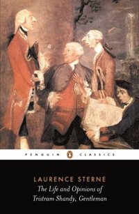 The Life and Opinions of Tristram Shandy, Gentleman (e-bok)