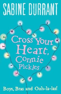 Cross Your Heart, Connie Pickles (e-bok)