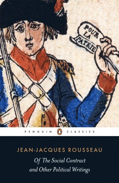 Of The Social Contract and Other Political Writings (inbunden)