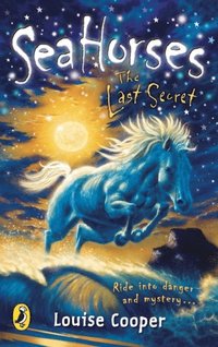Sea Horses: The Last Secret (e-bok)