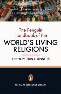 Penguin Handbook of the World's Living Religions (e-bok)