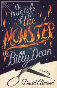 The True Tale of the Monster Billy Dean (e-bok)