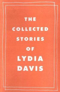 Collected Stories of Lydia Davis (e-bok)