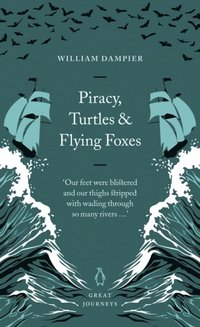 Piracy, Turtles and Flying Foxes (e-bok)