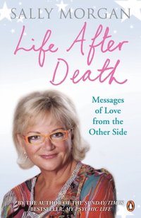 Life After Death: Messages of Love from the Other Side (e-bok)
