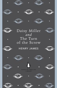 Daisy Miller and The Turn of the Screw (e-bok)